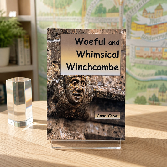 Woeful and Whimsical Winchcombe